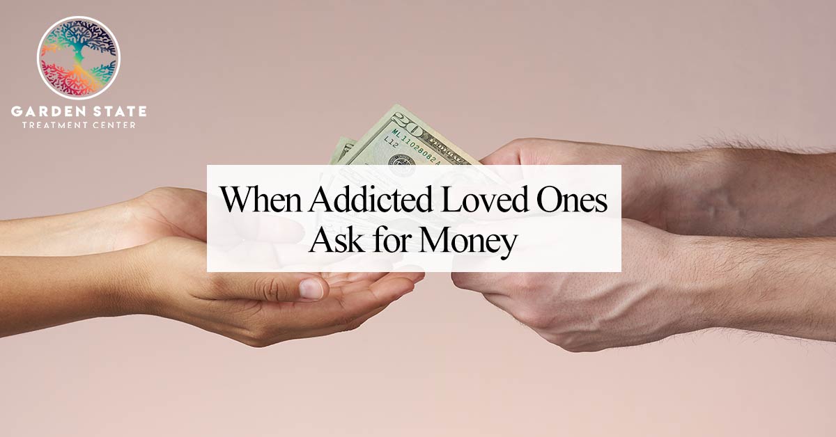 When Addicted Loved Ones Ask for Money