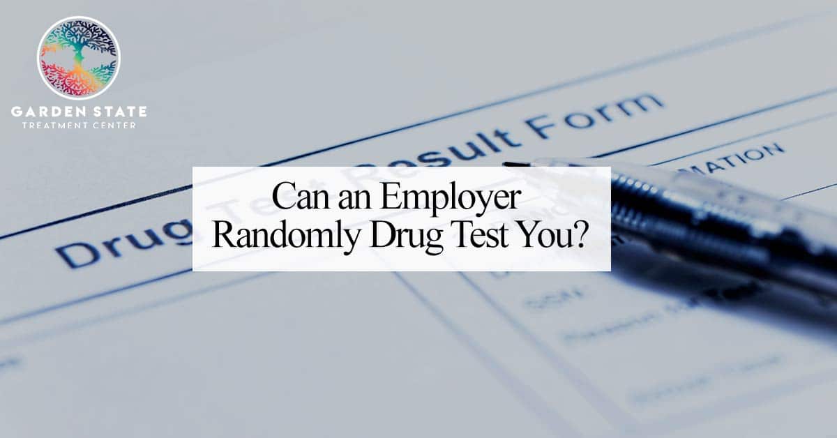 Can an Employer Randomly Drug Test You?