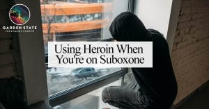 Using Heroin When You're on Suboxone