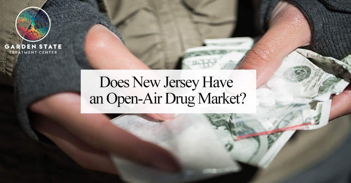 Does New Jersey Have an Open-Air Drug Market?