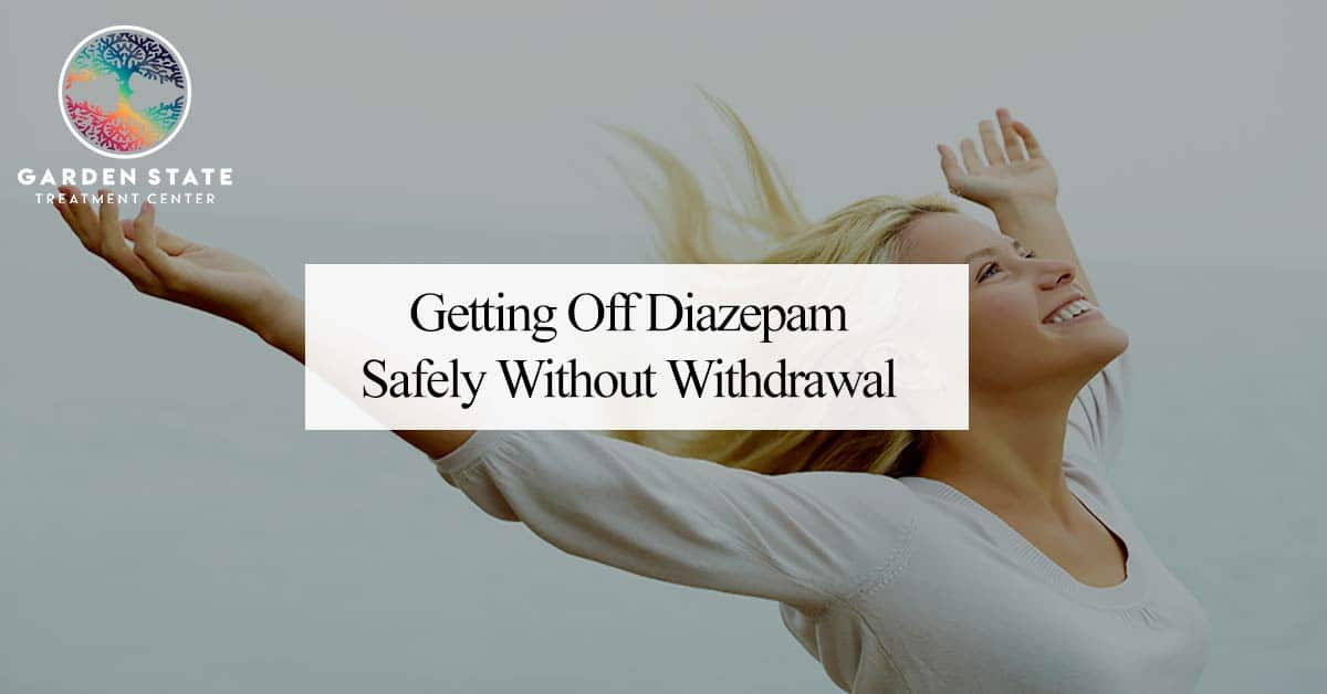 Getting Off Diazepam Safely Without Withdrawal
