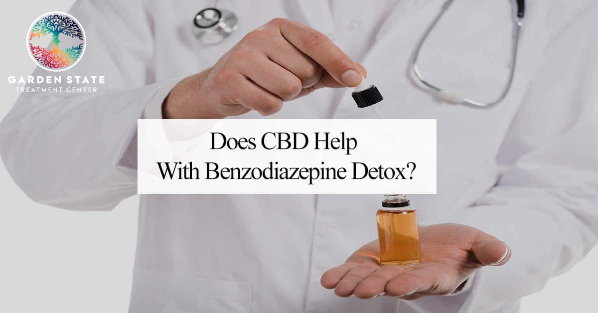 Does CBD Help With Benzodiazepine Detox?