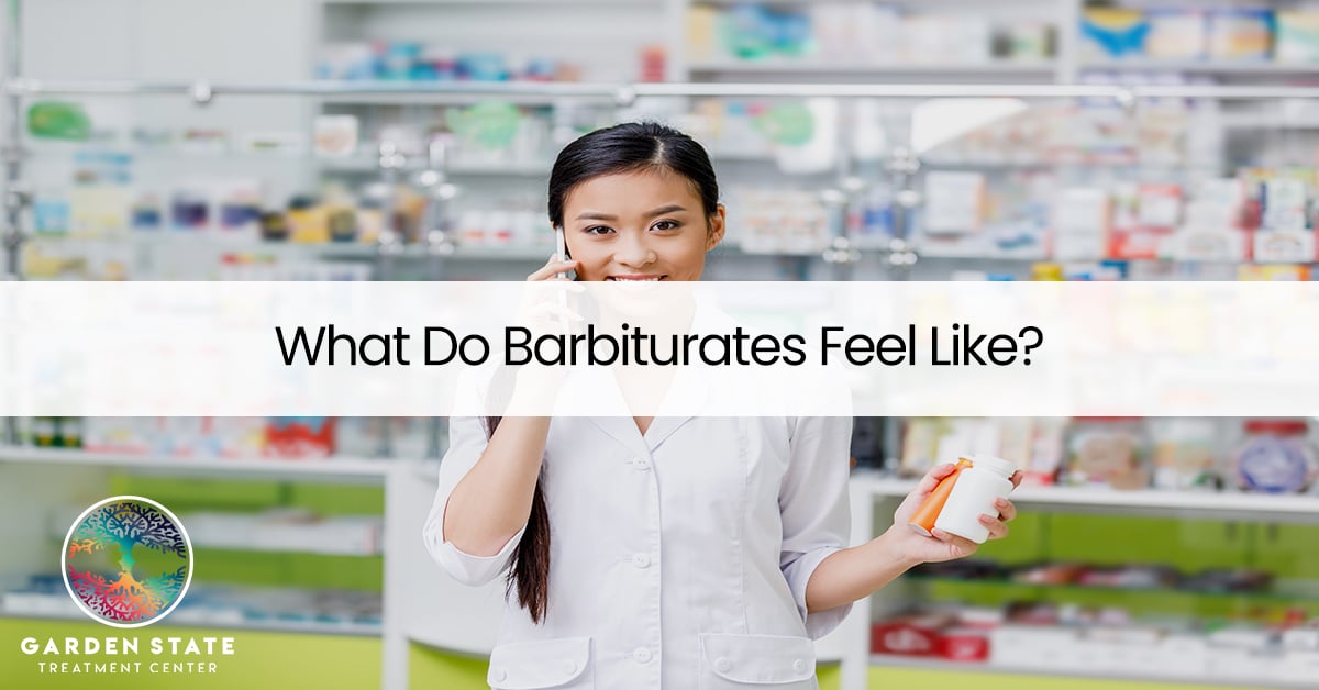 What Do Barbiturates Feel Like?