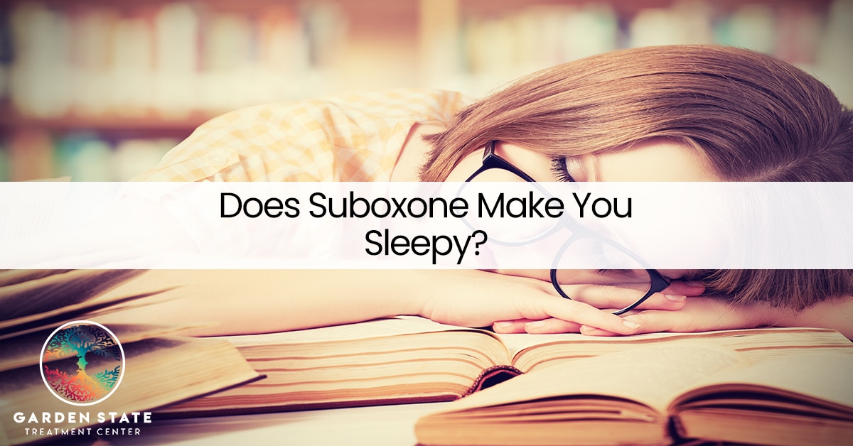 Does Suboxone Make You Sleepy?