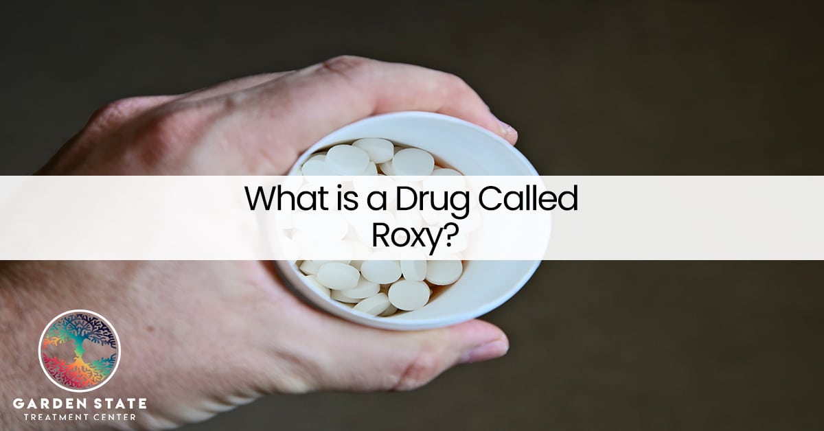 What is a Drug Called Roxy?