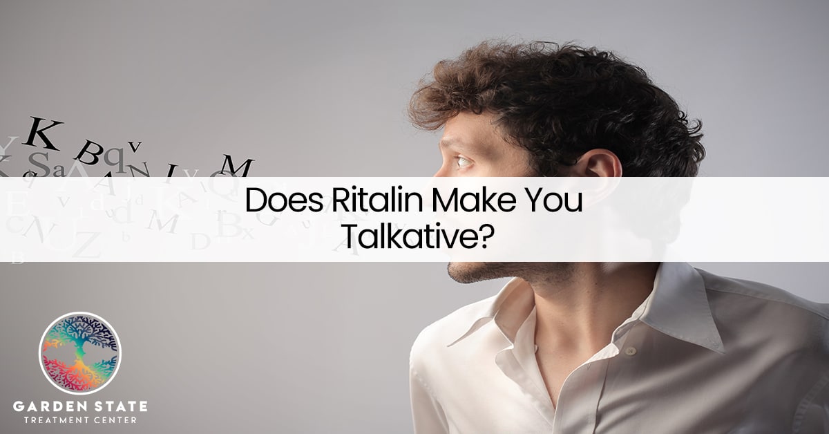 Does Ritalin Make You Talkative?